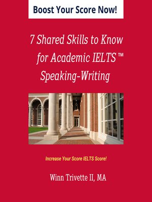 cover image of 7 Shared Skills for Academic IELTS Speaking-Writing